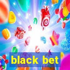 black bet